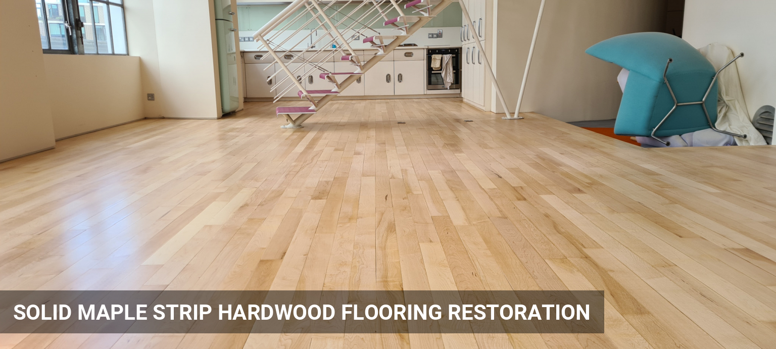 Solid Maple Strip Hardwood Flooring Restoration in Clerkenwell, EC1