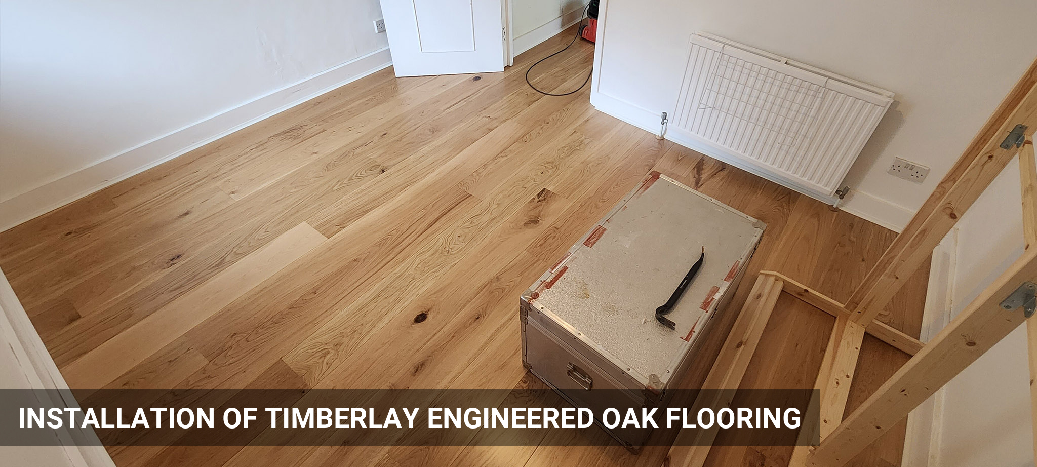 Installation of Timberlay Engineered Oak Flooring 190x20 mm in Streatham