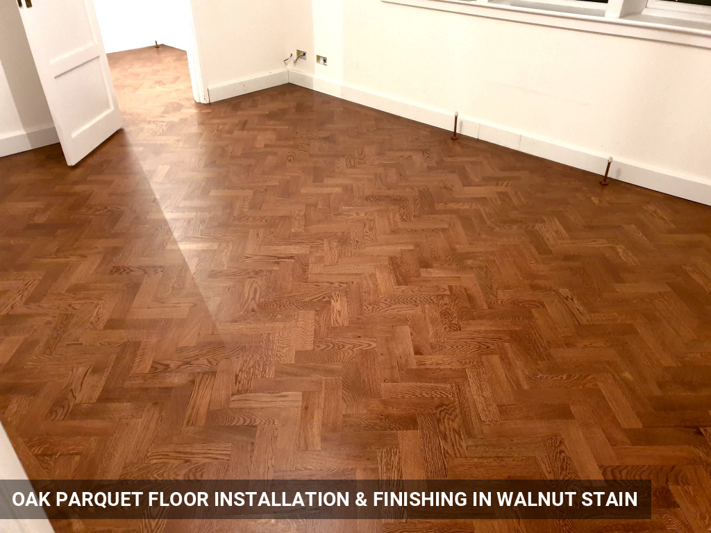 Oak Parquet Floor Installation & Finishing in Walnut Stain in Wandsworth