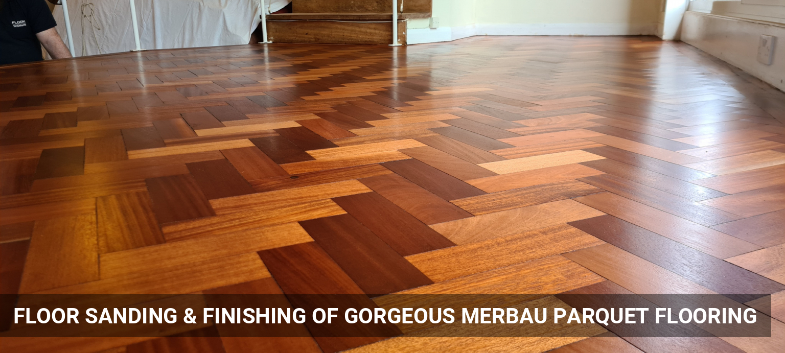 Floor Sanding & Finishing of Gorgeous Merbau Parquet Flooring in Guildford, GU1