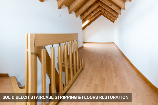 Solid Beech Staircase Stripping & Floors Restoration in Surrey