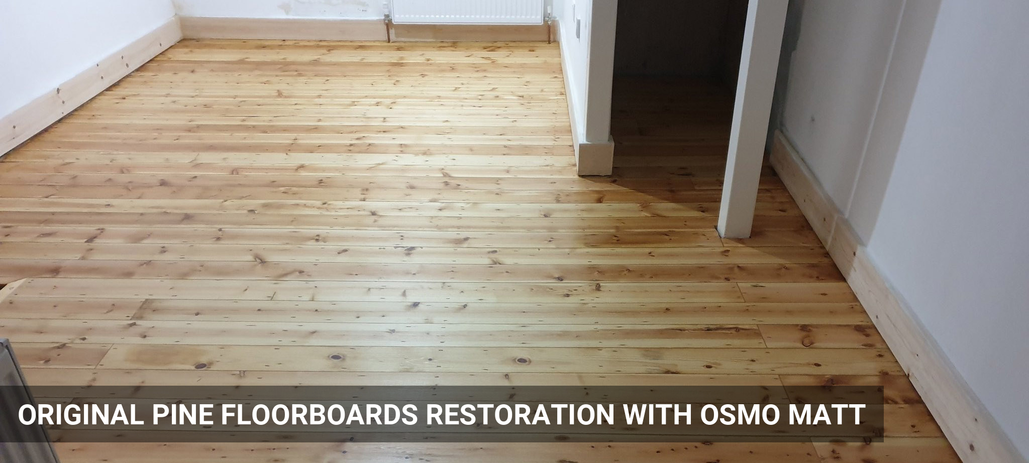 Original Pine Floorboards Restoration Finished with Osmo Polyx Matt in Wood Green, N22