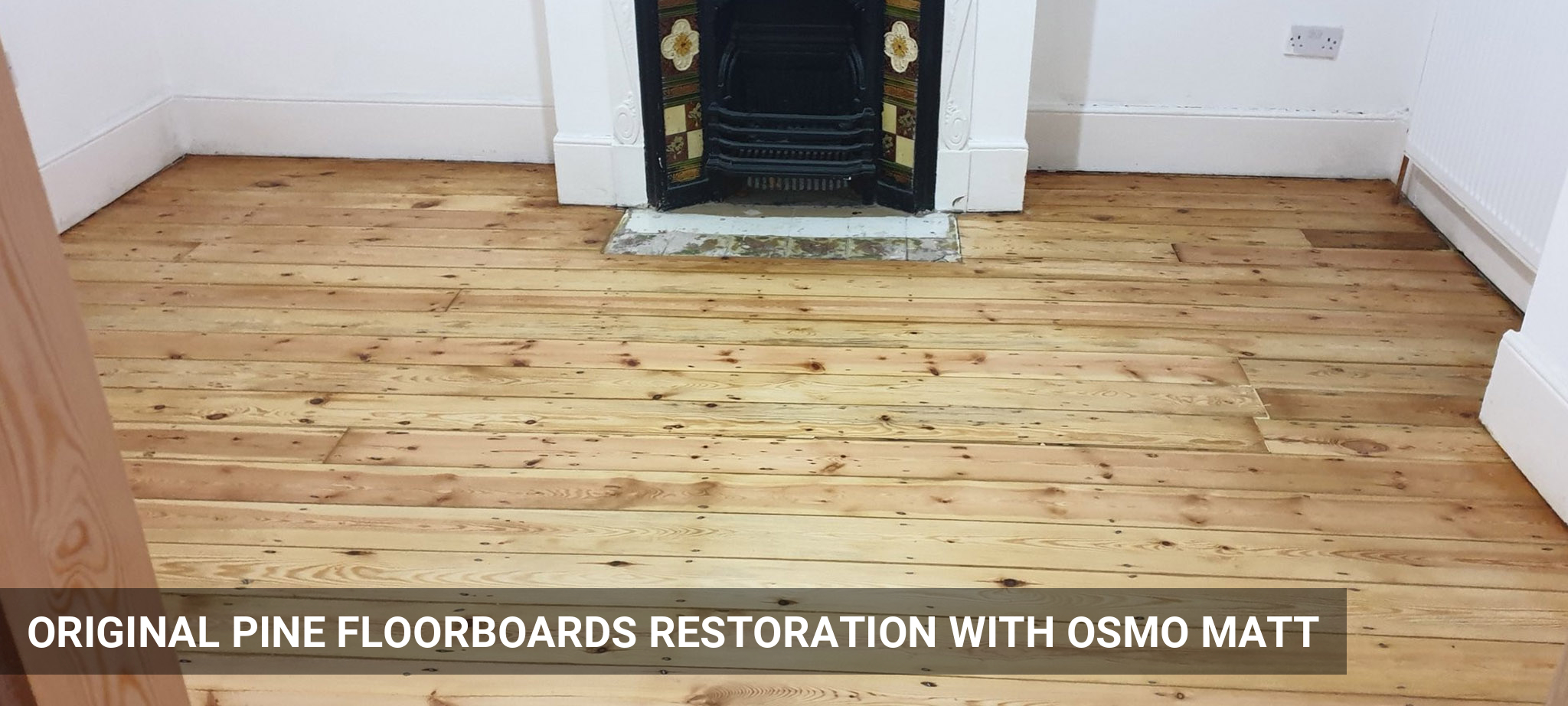 Original Pine Floorboards Restoration Finished with Osmo Polyx Matt in Wood Green, N22